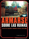 Imagen de cubierta: ARMARSE SOBRE LAS RUINAS
