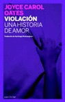 Imagen de cubierta: VIOLACION:UNA HISTORIA DE AMOR