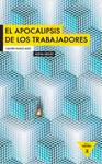 Imagen de cubierta: EL APOCALIPSIS DE LOS TRABAJADORES