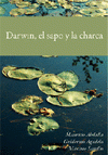 Imagen de cubierta: DARWIN, EL SAPO Y LA CHARCA