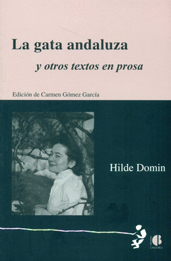 Imagen de cubierta: LA GATA ANDALUZA Y OTROS TEXTOS EN PROSA