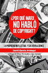 Imagen de cubierta: POR QUÉ MARX NO HABLO DE COPYRIGHT?