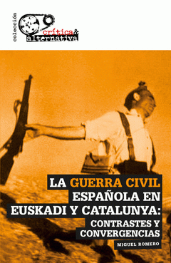 Imagen de cubierta: LA GUERRA CIVIL ESPAÑOLA EN EUSKADI Y CATALUNYA