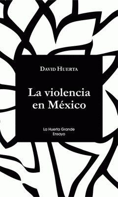 Imagen de cubierta: LA VIOLENCIA EN MÉXICO