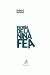 Imagen de cubierta: TEORÍA DE LA NIÑA FEA