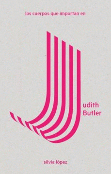 Imagen de cubierta: LOS CUERPOS QUE IMPORTAN EN JUDITH BUTLER