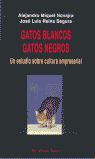 Imagen de cubierta: GATOS BLANCOS, GATOS NEGROS