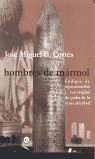 Imagen de cubierta: HOMBRES DE MÁRMOL