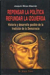Imagen de cubierta: REPENSAR LA POLÍTICA, REFUNDIR LA IZQUIERDA