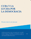 Imagen de cubierta: CUBA Y LA LUCHA POR LA DEMOCRACIA