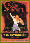 Imagen de cubierta: CATALUÑA EN GUERRA Y EN REVOLUCIÓN, 1936-1939