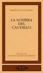 Imagen de cubierta: LA SOMBRA DEL CAUDILLO