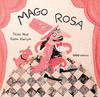 Imagen de cubierta: MAGO ROSA