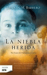 Imagen de cubierta: LA NIEBLA HERIDA