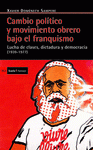 Imagen de cubierta: CAMBIO POLÍTICO Y MOVIMIENTO OBRERO BAJO EL FRANQUISMO