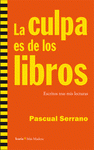 Imagen de cubierta: LA CULPA ES DE LOS LIBROS