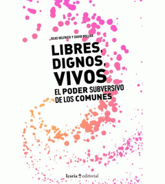 Imagen de cubierta: LIBRES, DIGNOS, VIVOS