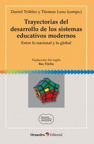 TRAYECTORIAS DEL DESARROLLO DE LOS SISTEMAS EDUCATIVOS MODERNOS