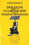 Imagen de cubierta: DIÁLOGOS SOBRE LA CULMINACIÓN DE LOS TIEMPOS MODERNOS