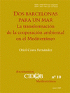 Imagen de cubierta: DOS BARCELONAS PARA UN MAR
