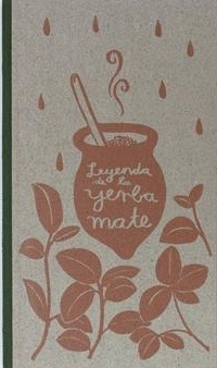 Cover Image: LEYENDA DE LA YERBA MATE