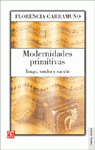 Imagen de cubierta: MODERNIDADES PRIMITIVAS