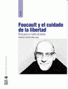 Imagen de cubierta: FOUCAULT Y EL CUIDADO DE LA LIBERTAD