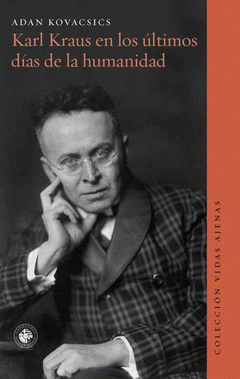 Imagen de cubierta: KARL KRAUS EN LOS ÚLTIMOS DÍAS DE LA HUMANIDAD