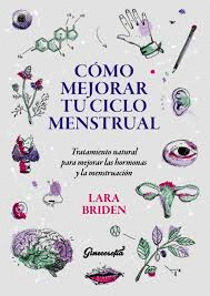 Imagen de cubierta: CÓMO MEJORAR TU CICLO MENSTRUAL