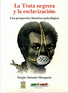 Cover Image: LA TRATA NEGRERA Y LA ESCLAVIZACIÓN: UNA PERSPECTIVA HISTÓRICO-PSICOLÓGICA / SE
