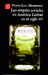 Imagen de cubierta: LAS UTOPÍAS SOCIALES EN AMÉRICA LATINA EN EL SIGLO XIX