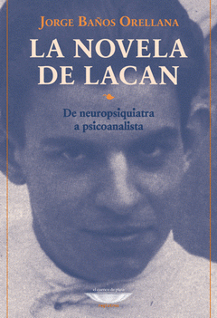 Imagen de cubierta: LA NOVELA DE LACAN