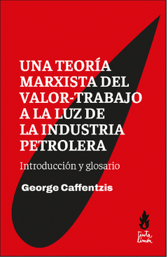 Cover Image: UNA TEORÍA MARXISTA DEL VALOR-TRABAJO A LA LUZ DE LA INDUSTRÍA PETROLERA