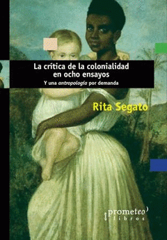 Imagen de cubierta: LA CRÍTICA DE LA COLONIALIDAD EN OCHO ENSAYOS