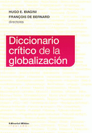 Imagen de cubierta: DICCIONARIO CRITICO DE LA GLOBALIZACIÓN
