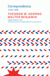 Imagen de cubierta: CORRESPONDENCIA 1928-1940 THEODOR W. ADORNO WALTER BENJAMIN