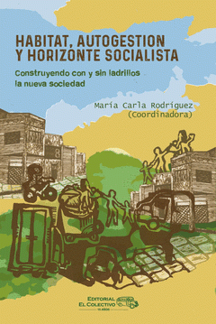 Cover Image: HÁBITAT, AUTOGESTIÓN Y HORIZONTE SOCIALISTA