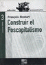 Imagen de cubierta: CONSTRUIR EL POSCAPITALISMO