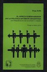 Imagen de cubierta: EL AFRICA SUBSAHARIANA EN LA POLÍTICA EXTERIOR ARGENTINA:LAS PRESIDENCIAS DE ALFONSÍN Y MENEM