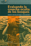 Imagen de cubierta: EVALUANDO LA COSECHA OCULTA DE LOS BOSQUES