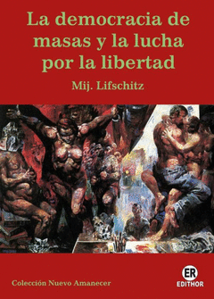 Cover Image: LA DEMOCRACIA DE MASAS Y LA LUCHA POR LA LIBERTAD